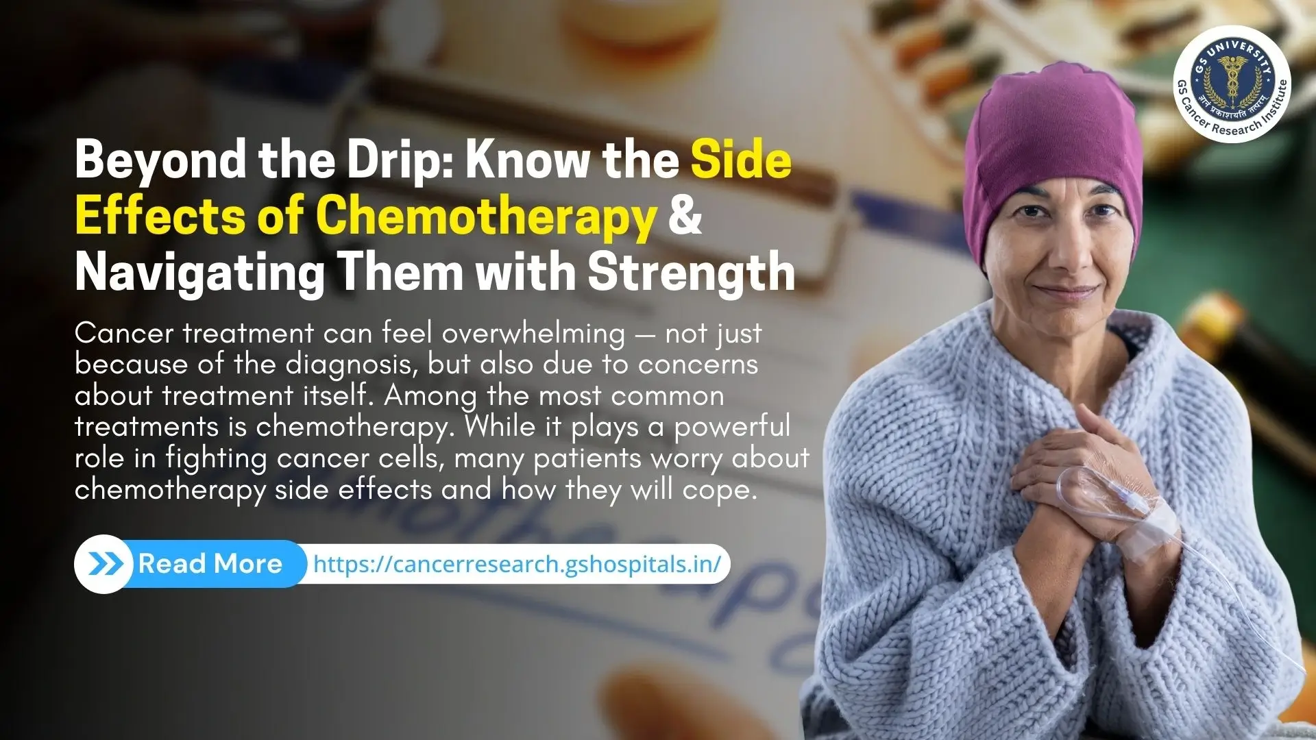  Beyond the Drip: Know the Side Effects of Chemotherapy& Navigating Them with Strength