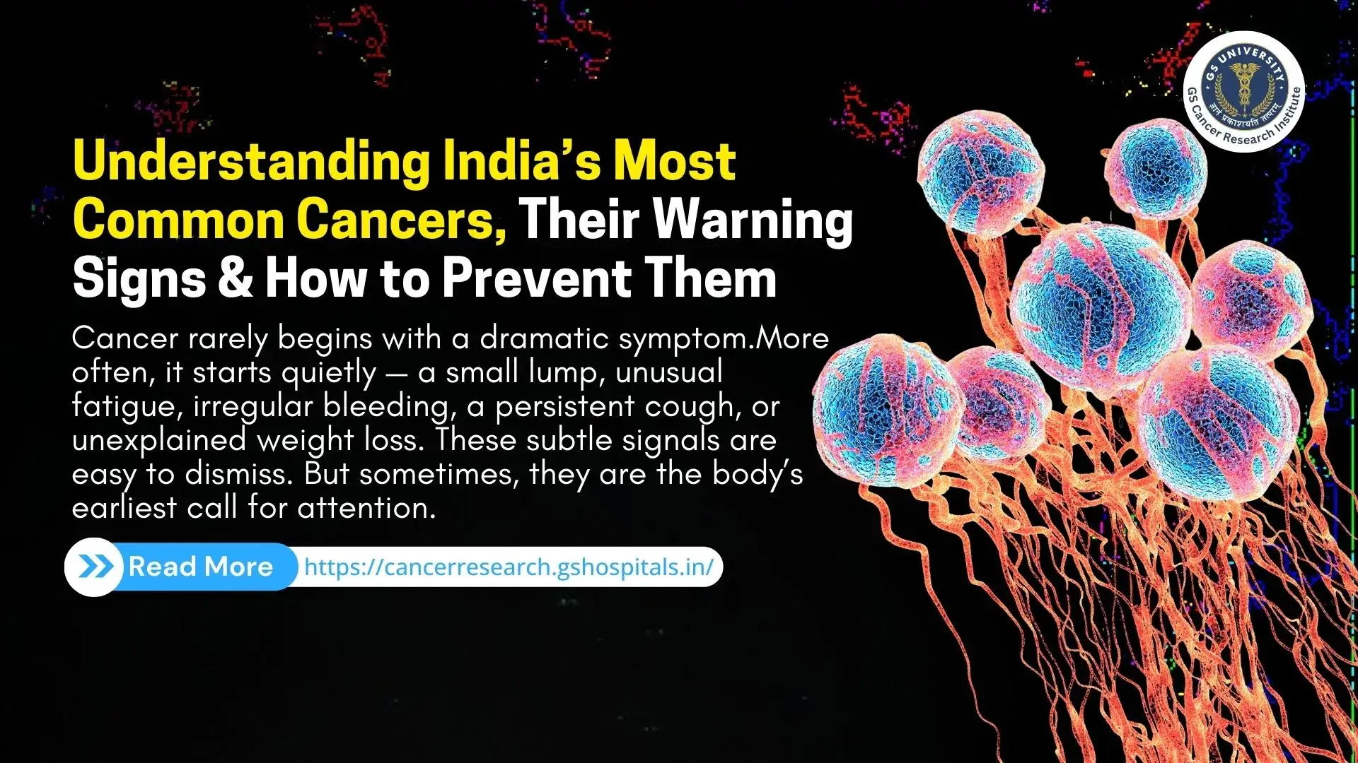  Understanding India’s Most Common Cancers, Their Warning Signs & How to Prevent Them